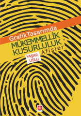 Ekin Grafik Tasarımda Mükemmellik Kusurluluk Afişler - Yaşar Uslu Ekin Yayınları