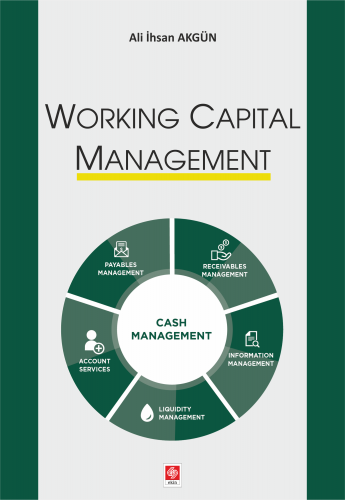 Ekin Working Capital Management - Ali İhsan Akgün Ekin Yayınları