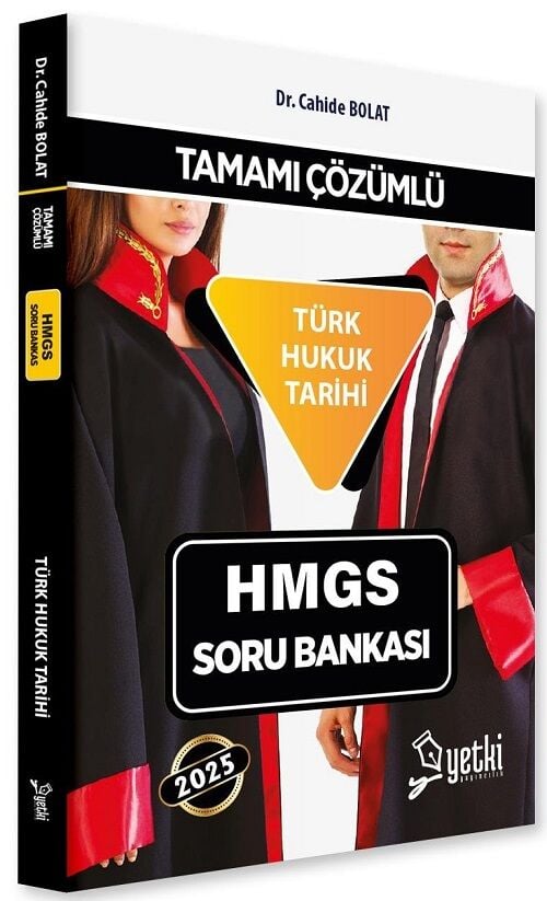Yetki 2025 HMGS Türk Hukuk Tarihi Soru Bankası Çözümlü - Cahide Bolat Yetki Yayıncılık
