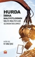 Nobel Hurda İmha Maliyetlerinin Kalite Maliyetleri Açısından İrdelenmesi - M. Yılmaz İçerli Nobel Bilimsel Eserler