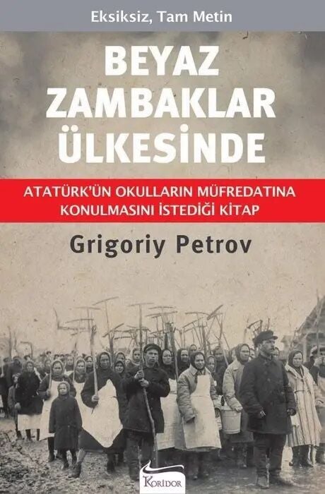 Beyaz Zambaklar Ülkesinde - Grigoriy Petrov Koridor Yayınları
