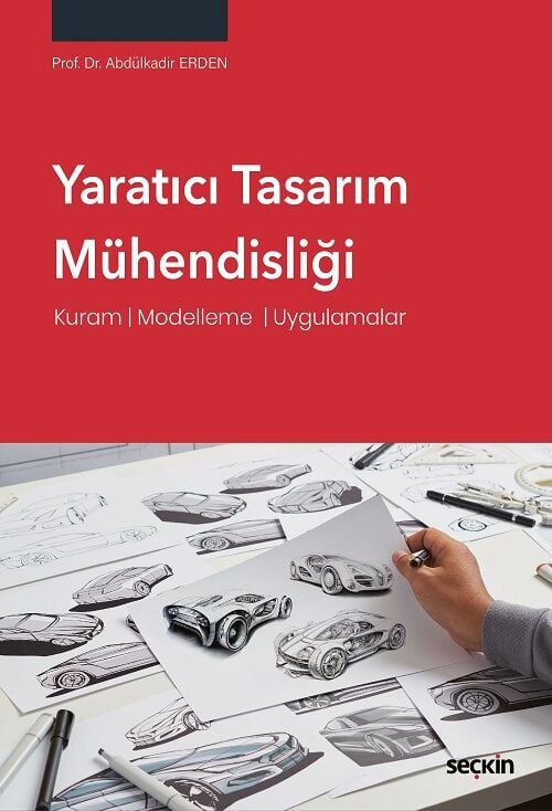 Seçkin Yaratıcı Tasarım Mühendisliği - Abdülkadir Erden Seçkin Yayınları