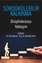 Nobel Sürdürülebilir Kalkınma Disiplinlerarası Yaklaşım - Rıza Bayrak, Mustafa Polat Nobel Bilimsel Eserler