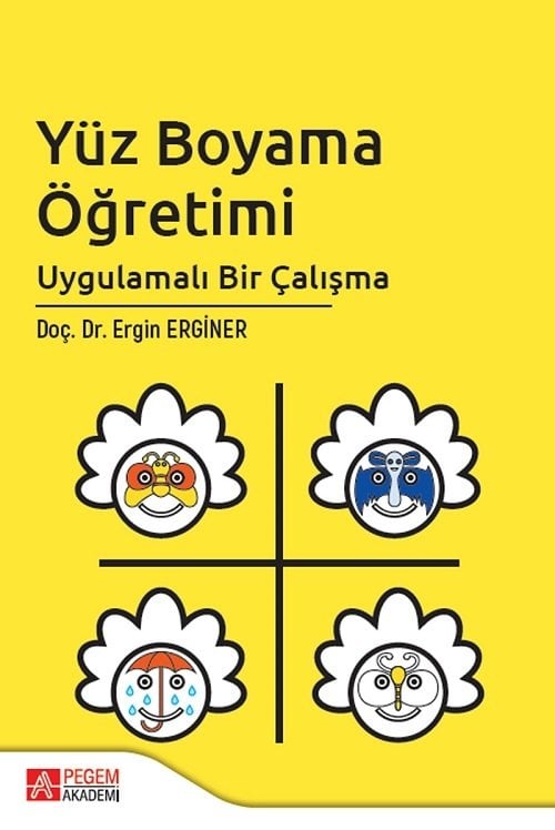 Pegem Yüz Boyama Öğretimi - Ergin Erginer Pegem Akademi Yayınları