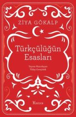 Türkçülüğün Esasları - Ziya Gökalp Koridor Yayınları