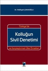 Adalet Türkiye'de Kolluğun Sivil Denetimi ve Karşılaştırmalı Ülke Örnekleri - Melikşah Çırakoğlu Adalet Yayınevi