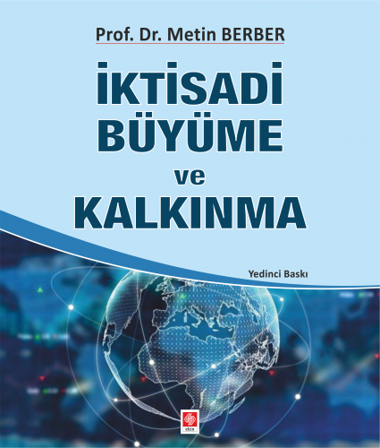 Ekin İktisadi Büyüme ve Kalkınma - Metin Berber Ekin Yayınları