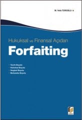 Adalet Hukuksal ve Finansal Açıdan Forfaiting - Mahmut Vefa Toroslu Adalet Yayınevi