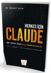 Pelikan Herkes İçin Claude, Bir Yapay Zeka Kullanım Kılavuzu - Mehmet Çelik Pelikan Yayınları