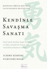 Keninle Savaşma Sanatı - Ichiro Kishimi Koridor Yayınları