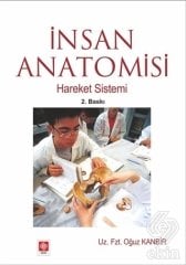 Ekin İnsan Anatomisi, Hareket Sistemi 2. Baskı - Oğuz Kanbir Ekin Yayınları