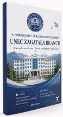 Umuttepe The Driving Force Of Regional Development, Unec Zagatala Branch - Hasan Tutar, Ragif Gasimov Umuttepe Yayınları