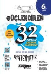 Ankara Yayıncılık 6. Sınıf Matematik Güçlendiren 32 Haftalık Kazanım Denemeleri Ankara Yayıncılık