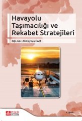 Pegem Havayolu Taşımacılığı ve Rekabet Stratejileri 4. Baskı - Ali Ceyhun Cam Pegem Akademi Yayınları
