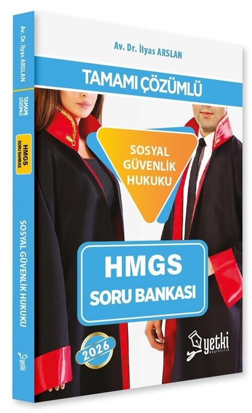 Yetki 2026 HMGS Sosyal Güvenlik Hukuku Soru Bankası Çözümlü - İlyas Arslan Yetki Yayıncılık