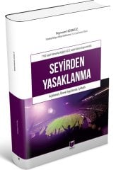 Adalet 7182 sayılı Kanunla Değişik 6222 sayılı Kanun Kapsamında Seyirden Yasaklanma - Peyman Hürmüz Adalet Yayınevi