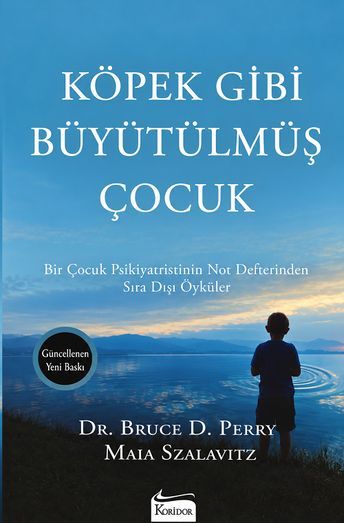 Köpek Gibi Büyütülmüş Çocuk - Bruce D. Perry Koridor Yayınları