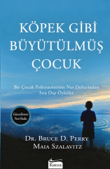 Köpek Gibi Büyütülmüş Çocuk - Bruce D. Perry Koridor Yayınları
