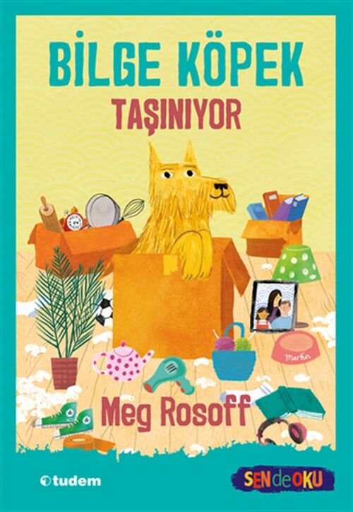 Sen de Oku - Bilge Köpek Taşınıyor - Meg Rosoff Tudem Yayınları