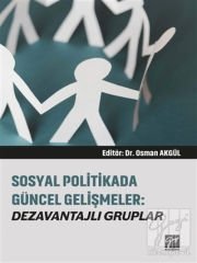 Gazi Kitabevi Sosyal Politikada Güncel Gelişmeler - Osman Akgül Gazi Kitabevi