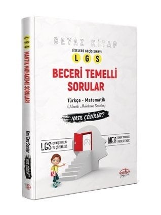 Editör LGS Beceri Temelli Sorular Nasıl Çözülür? Beyaz Kitap Editör Yayınları