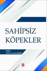 Ekin Sahipsiz Köpekler - Yusuf Şahin Ekin Yayınları