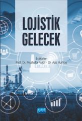 Nobel Lojistik Gelecek - Mustafa Polat, Aziz Yurttaş Nobel Akademi Yayınları