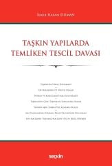 Seçkin Taşkın Yapılarda Temliken Tescil Davası - İlker Hasan Duman Seçkin Yayınları