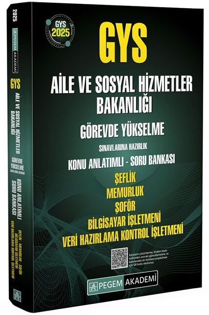 Pegem 2025 GYS Aile ve Sosyal Hizmetler Bakanlığı Şeflik, Memurluk, Şoför, Bilgisayar İşletmeni, Veri Hazırlama Kontrol İşletmeni Konu Anlatımlı Soru Bankası Görevde Yükselme Pegem Akademi Yayınları