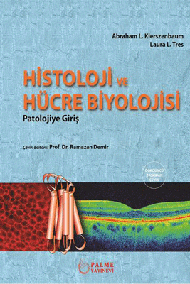 Palme Histoloji ve Hücre Biyolojisi - Abraham L. Kierszenbaum Palme Akademik Yayınları