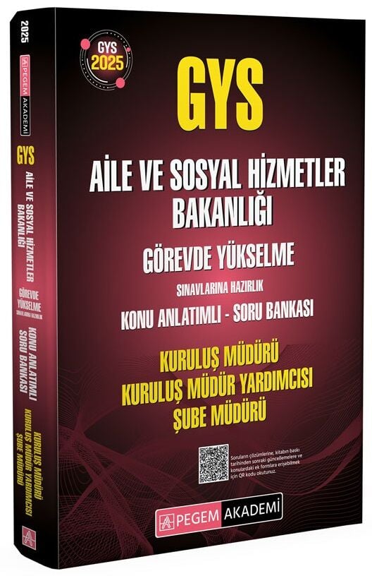 Pegem 2025 GYS Aile ve Sosyal Hizmetler Bakanlığı Kuruluş Müdürü, Müdür Yardımcısı, Şube Müdürü Konu Anlatımlı Soru Bankası Görevde Yükselme Pegem Akademi Yayınları