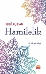 Nobel Fıkhî Açıdan Hamilelik - Üzeyir Köse Nobel Bilimsel Eserler