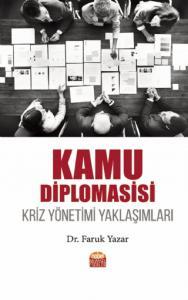 Nobel Kamu Diplomasisi, Kriz Yönetimi Yaklaşımları - Faruk Yazar Nobel Bilimsel Eserler