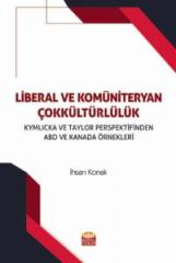 Nobel Liberal ve Komüniteryan Çokkültürlülük - İhsan Konak Nobel Bilimsel Eserler