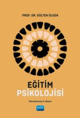 Nobel Eğitim Psikolojisi - Gülten Ülgen Nobel Akademi Yayınları