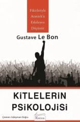 Kitlelerin Psikolojisi - Gustave Le Bon Koridor Yayınları