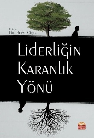 Nobel Liderliğin Karanlık Yönü - Berat Çiçek Nobel Bilimsel Eserler