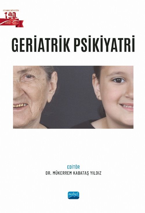 Nobel Geriatrik Psikiyatri - Mükerrem Kabataş Yıldız Nobel Akademi Yayınları