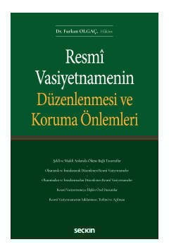 Seçkin Resmî Vasiyetnamenin Düzenlenmesi ve Koruma Önlemleri - Furkan Olgaç Seçkin Yayınları