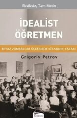 İdealist Öğretmen - Grigoriy Petrov Koridor Yayınları