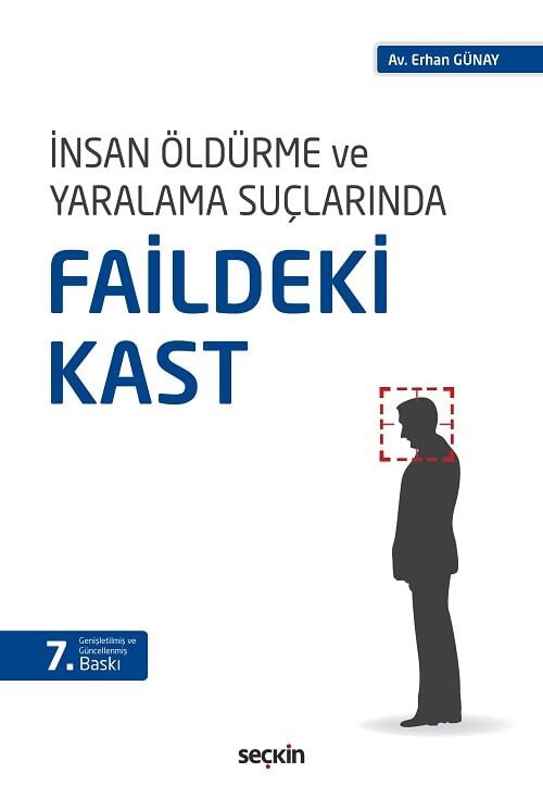 Seçkin Faildeki Kast 7. Baskı - Erhan Günay Seçkin Yayınları