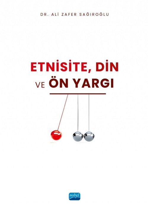 Nobel Etnisite, Din ve Ön yargı - Ali Zafer Sağıroğlu Nobel Akademi Yayınları