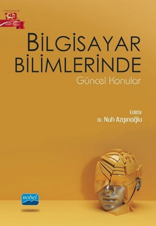 Nobel Bilgisayar Bilimlerinde Güncel Konular - Nuh Azgınoğlu Nobel Akademi Yayınları