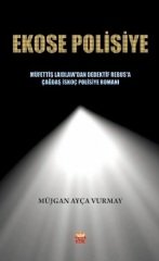 Nobel Ekose Polisiye, Müfettiş Laidlaw’dan Dedektif Rebus’a Çağdaş İskoç Polisiye Romanı - Müjgan Ayça Vurmay Nobel Bilimsel Eserler