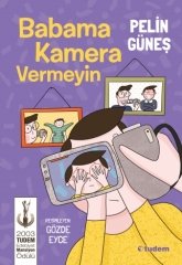 Babama Kamera Vermeyin - Pelin Güneş Tudem Yayınları