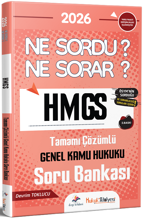 Dizgi Kitap 2026 Hukuk Atölyesi HMGS Hakimlik Genel Kamu Hukuku Ne Sordu Ne Sorar Soru Bankası Çözümlü 2. Baskı - Devrim Toklucu Dizgi Kitap