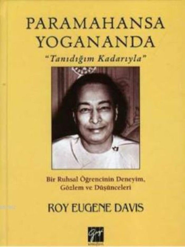 Gazi Kitabevi Paramahansa Yogananda - Roy Eugene Davis Gazi Kitabevi