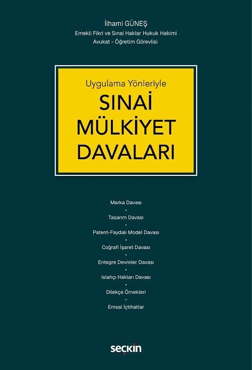 Seçkin Sınai Mülkiyet Davaları - İlhami Güneş Seçkin Yayınları
