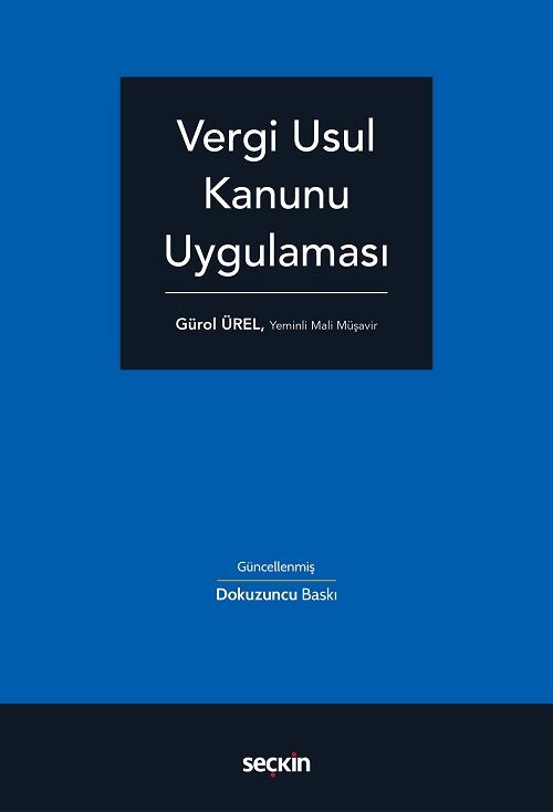 Seçkin Vergi Usul Kanunu Uygulaması 9. Baskı - Gürol Ürel Seçkin Yayınları