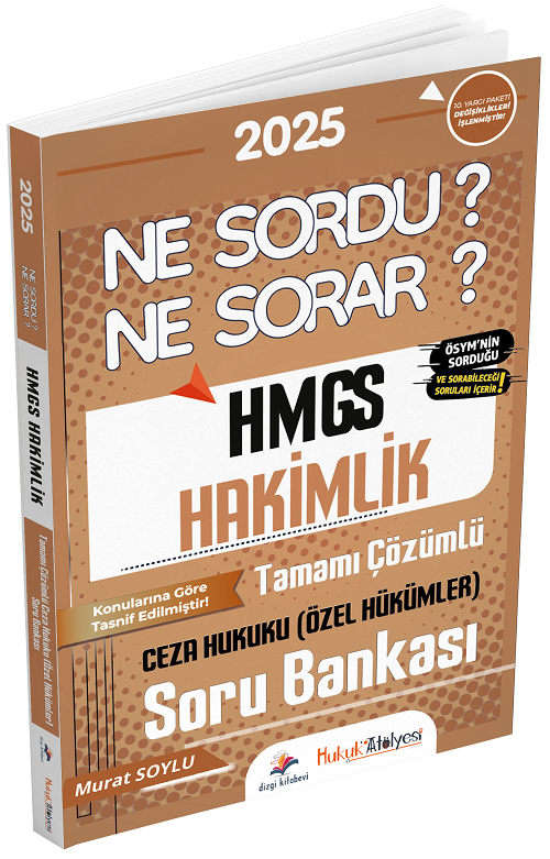 Dizgi Kitap 2025 Hukuk Atölyesi HMGS Hakimlik Ceza Hukuku Özel Hükümler Ne Sordu Ne Sorar Soru Bankası Çözümlü - Murat Soylu Dizgi Kitap